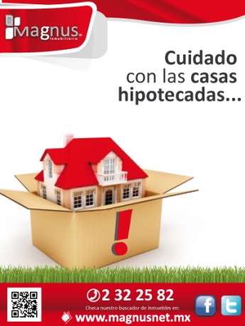 Cuidado con las casas hipotecadas